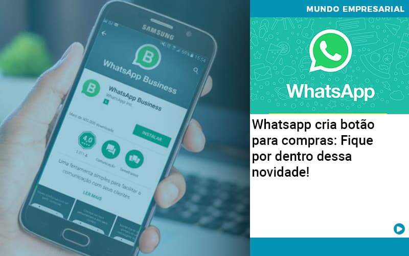 Whatsapp Cria Botao Para Compras Fique Por Dentro Dessa Novidade Organização Contábil Lawini - Contabilidade